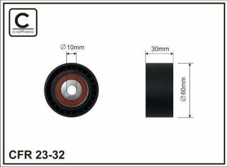 60x10x30 Ролик паска приводного Peugeot/Citroen/Ford/Mazda/Volvo Psa 1.4HDI CAFFARO 23-32